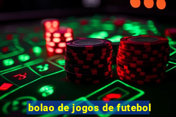 bolao de jogos de futebol